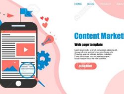 Pengertian Content Marketing, Jenis-Jenis, dan Strategi Pemasaran Konten