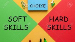 Hard Skills dan Soft Skills yang Dibutuhkan Dunia Kerja Saat Ini