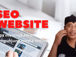 SEO Kunci Sukses Website, Media Online, Situs Berita