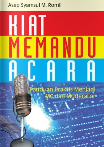Kiat Memandu Acara Teknik MC dan Moderator