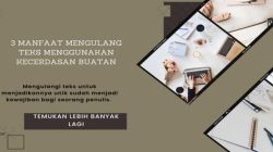 3 Manfaat Mengulang Teks Menggunakan Kecerdasan Buatan
