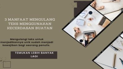 3 Manfaat Mengulang Teks Menggunakan Kecerdasan Buatan
